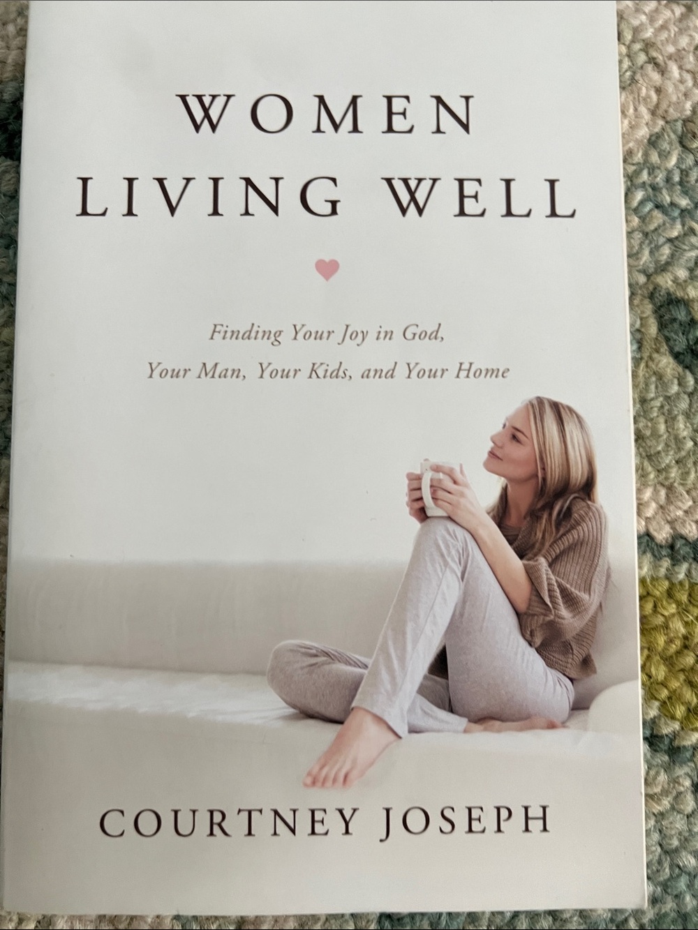 Women Living Well by Courtney Joseph - White & Neutral Paperback